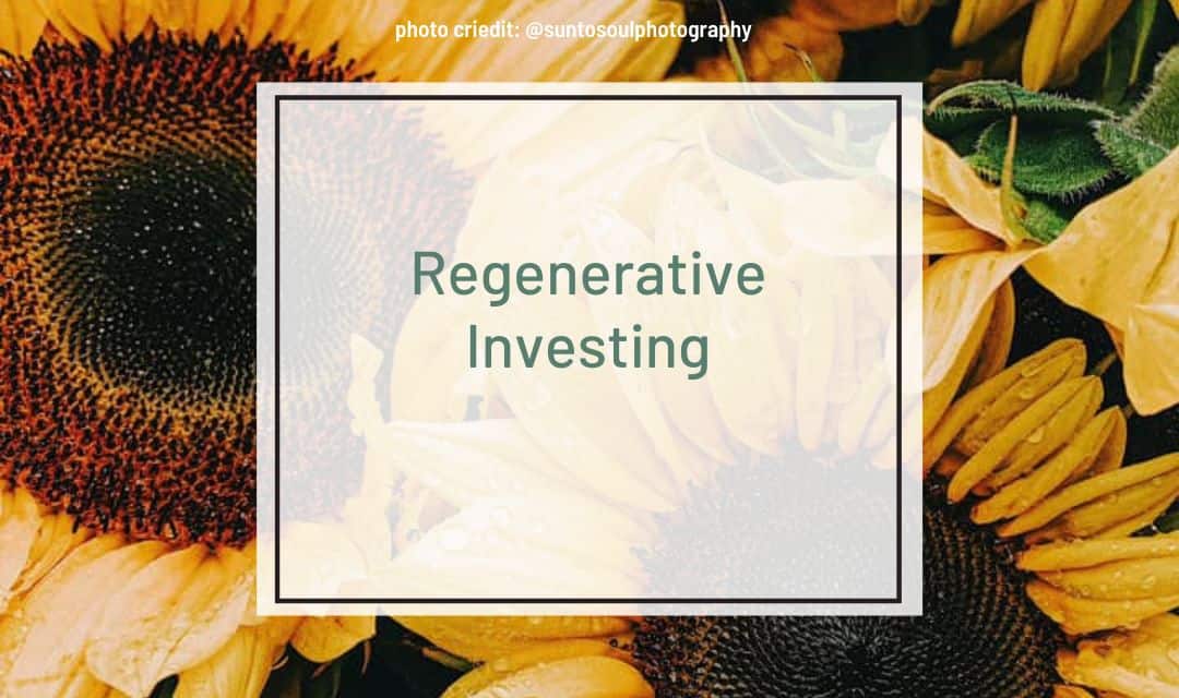 Regenerative Investing Resources
